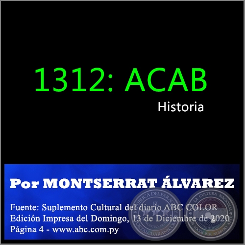 1312: ACAB - Por MONTSERRAT ÁLVAREZ - Domingo, 13 de Diciembre de 2020